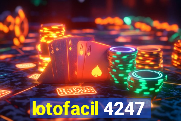 lotofacil 4247